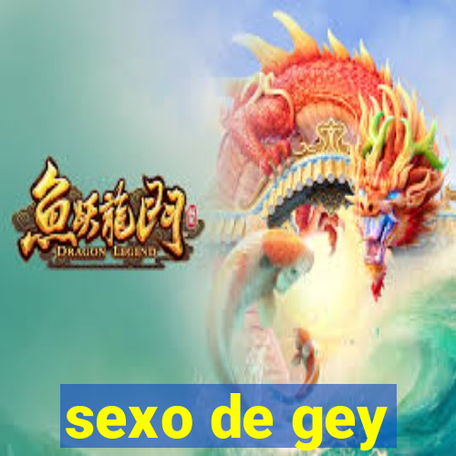 sexo de gey